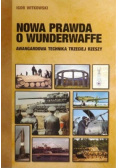 Nowa prawda o Wunderwaffe. Awangardowa technika Trzeciej Rzeszy