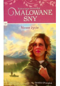 Malowane sny Tom 15 Nowe życie
