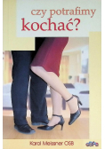 Czy potrafimy kochać