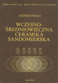Wczesno średniowieczna ceramika Sandomierska