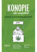 Konopie dla wszystkich Lecznicze zastosowanie marihuany