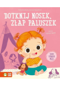 Dotknij nosek złap paluszek
