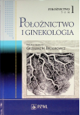 Położnictwo i ginekologia Tom 1