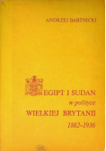 Egipt i Sudan w polityce Wielkiej Brytanii 1882-1936