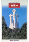 Miasta Marzeń Tom 3 Wilno