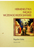 Hermeneutyka inicjacji wczesnochrześcijańskiej