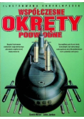 Ilustrowana encyklopedia Współczesne okręty podwodne