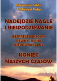 Nadejdzie nagle i niespodziewanie