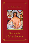 Kalwaria i Msza Święta