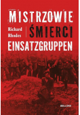Mistrzowie śmierci. Einsatzgruppen