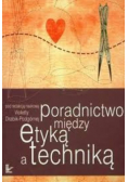Poradnictwo między etyką a techniką