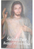Świadectwo Bożego Miłosierdzia