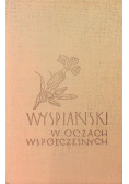 Wyspiański w oczach Współczesnych