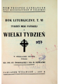 Rok liturgiczny Tom IV tydzień męki pańskiej i wielki tydzień 1935 r.