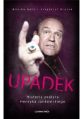 Upadek Historia prałata Henryka Jankowskiego