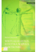 Wirtualne Realis. Estetyka w epoce elektroniki