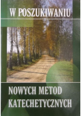 W poszukiwaniu nowych metod katechetycznych