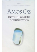 Dotknij wiatru, dotknij wody