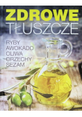 Zdrowe tłuszcze