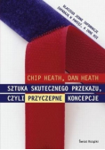 Sztuka skutecznego przekazu czyli przyczepne koncepcje