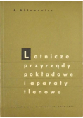 Lotnicze przyrządy pokładowe i aparaty tlenowe