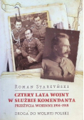 Cztery lata wojny w służbie Komendanta