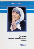 Jezus,kochany w najbiedniejszych z biednych
