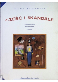 Cześć i skandale
