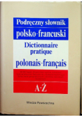 Podręczny słownik francusko-polski polsko-francuski Dictionare praktique polonais-francais