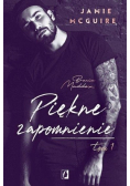 Piękne zapomnienie Tom 1