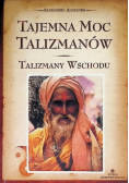 Tajemna moc talizmanów Talizmany Wschodu
