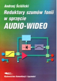 Reduktory szumów fonii w sprzęcie audio-wideo