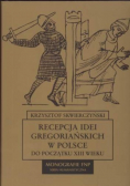 Recepcja idei gregoriańskich w Polsce od początku XIII wieku