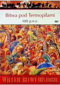 Wielkie Bitwy Historii Bitwa pod Termopilami 480 p. n. e.