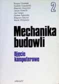 Mechanika budowli ujęcie komputerowe Tom 2