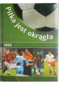 Piłka jest okrągła