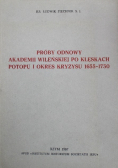 Próby odnowy Akademii Wileńskiej po klęskach potopu i okres kryzysu 1655-1730