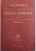 Dzieła zebrane Adhortacje Tom II