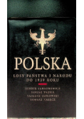 Polska Losy Państwa i Narodu do 1939 roku