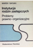 Instytucja rodzin zastępczych