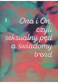 Ona i on, czyli seksualny pęd a świadomy trend