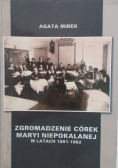Zgromadzenie córek Maryi Niepokalanej w latach 1891-1962