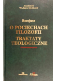 O pociechach filozofii traktaty teologiczne
