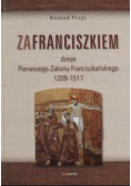 Za Franciszkiem Dzieje Pierwszego Zakonu Franciszkańskiego 1209 - 1517