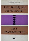 Od Księgi Rodzaju do Ewangelii