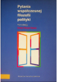 Pytania współczesnej filozofii polityki