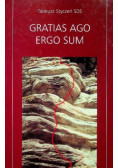 Gratias ago ergo sum