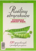 Rośliny strączkowe doskonałe zamiast mięsa