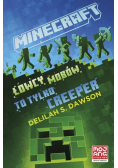 Minecraft. Łowcy mobów. To tylko creeper