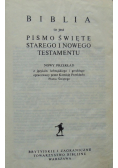 Biblia to jest Pismo Święte Starego i Nowego Testamentu